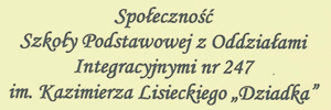 Społeczność Szkoły Podstawowej z Oddziałami Integracyjnymi nr 247